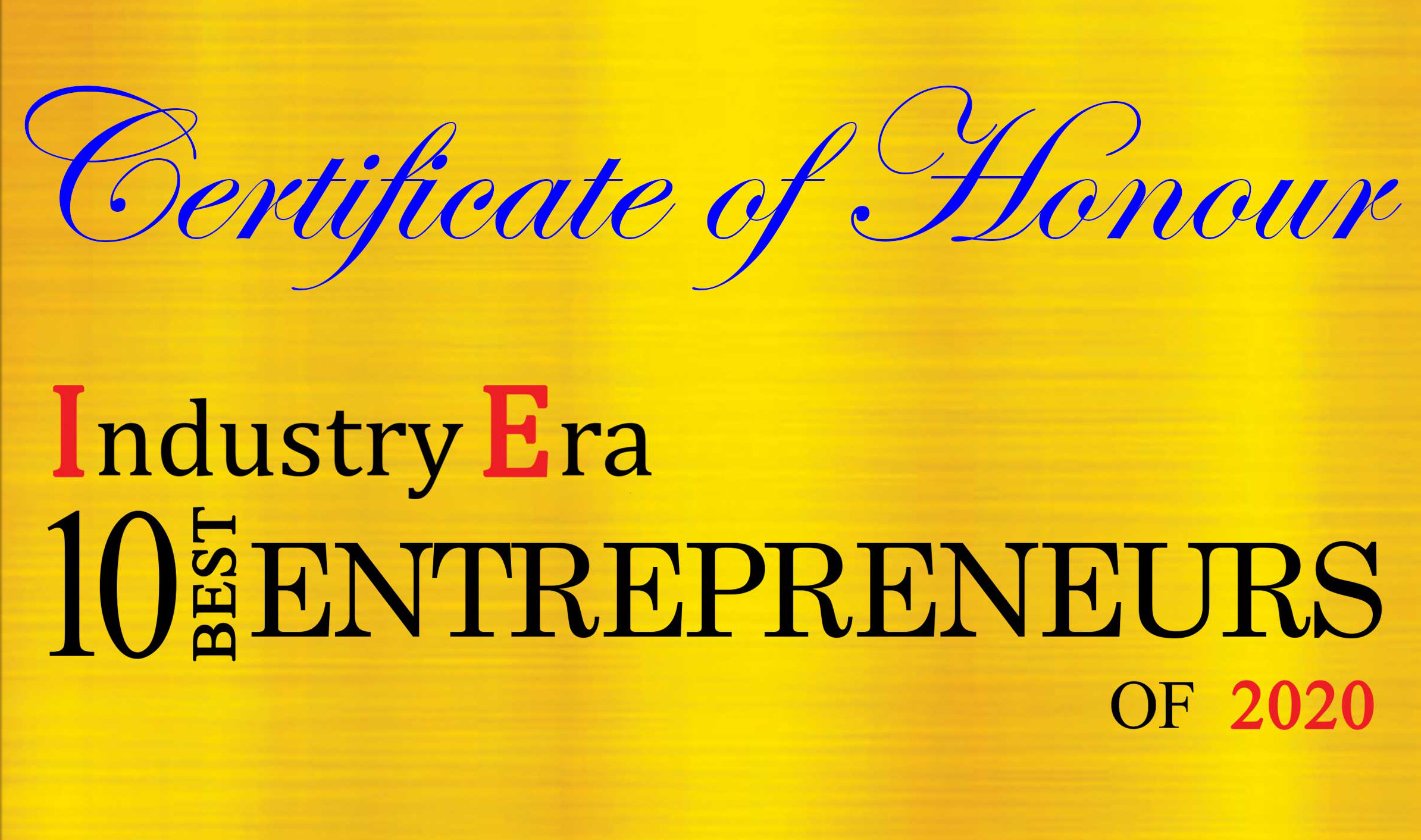 Certificate of Honor, Industry Era, 10 Best Entrepreneurs of 2020